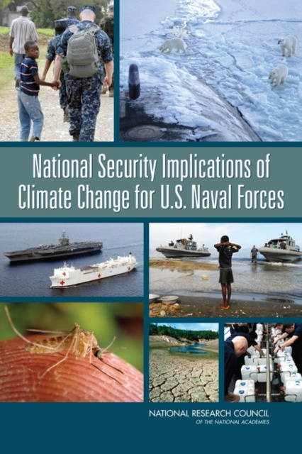 E-knjiga National Security Implications of Climate Change for U.S. Naval Forces National Research Council