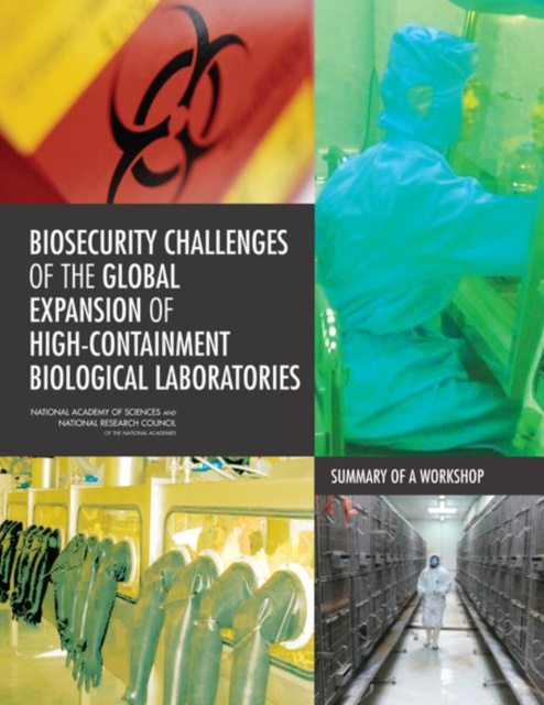 E-kniha Biosecurity Challenges of the Global Expansion of High-Containment Biological Laboratories National Research Council