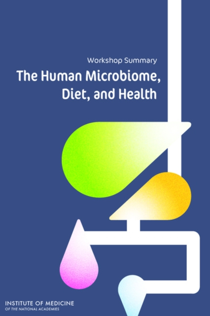 E-kniha Human Microbiome, Diet, and Health Institute of Medicine