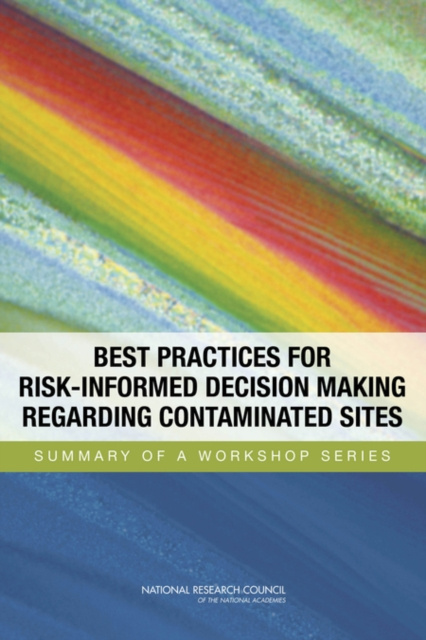 E-book Best Practices for Risk-Informed Decision Making Regarding Contaminated Sites National Research Council