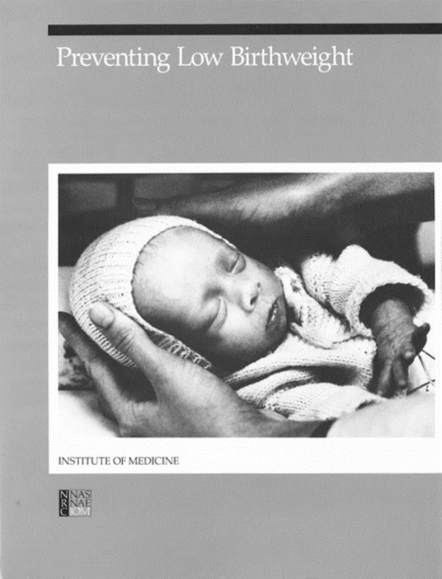E-book Preventing Low Birthweight Institute of Medicine