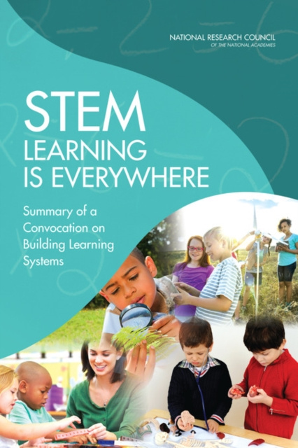 E-knjiga STEM Learning Is Everywhere National Research Council