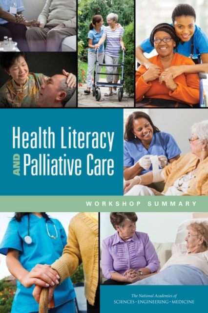 E-kniha Health Literacy and Palliative Care National Academies of Sciences Engineering and Medicine