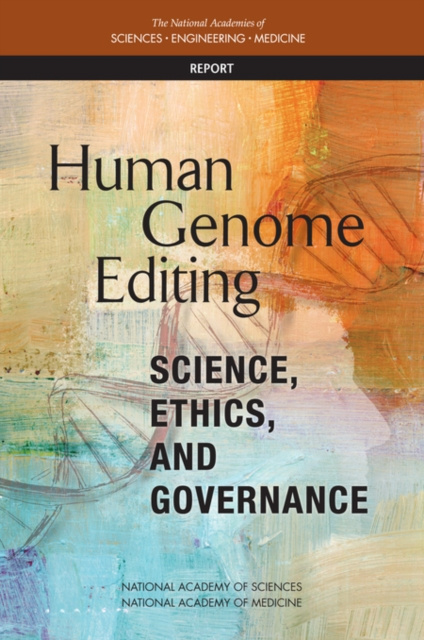 E-knjiga Human Genome Editing National Academies of Sciences Engineering and Medicine
