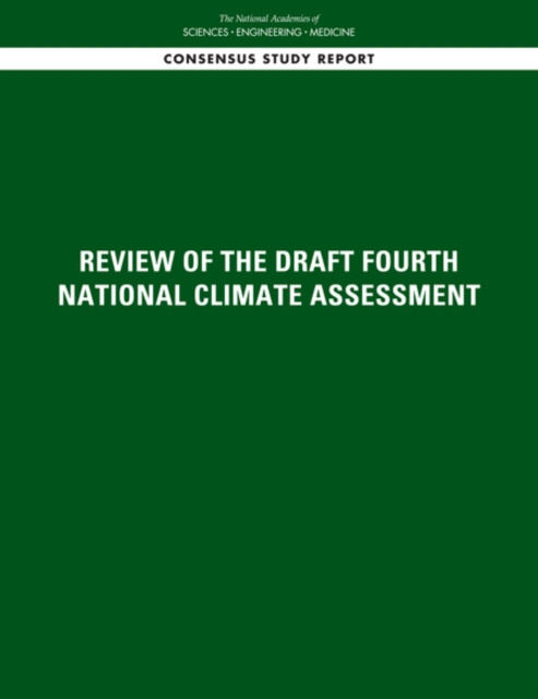 E-knjiga Review of the Draft Fourth National Climate Assessment National Academies of Sciences Engineering and Medicine