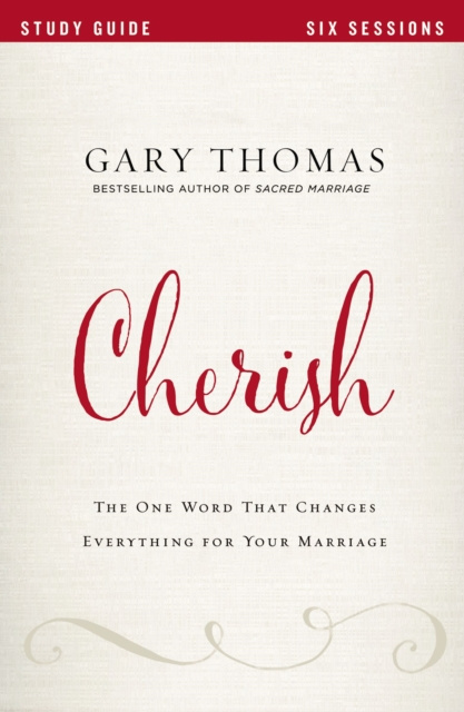 E-kniha Cherish Bible Study Guide Gary Thomas