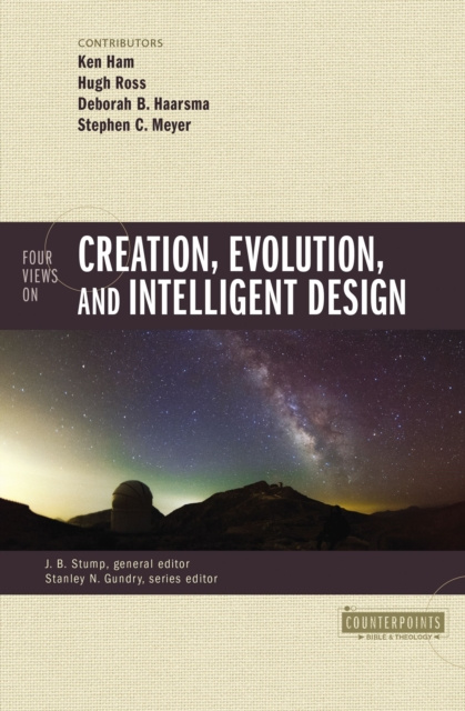 E-kniha Four Views on Creation, Evolution, and Intelligent Design Ken Ham