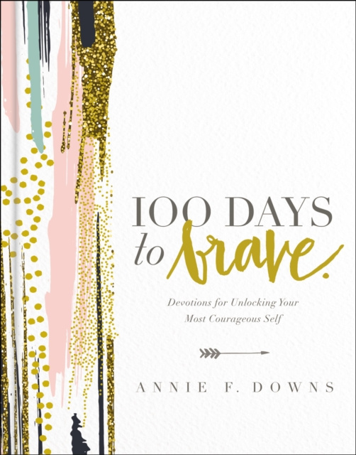 E-book 100 Days to Brave Annie F. Downs