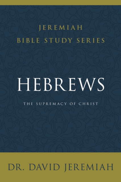 E-knjiga Hebrews Dr.  David Jeremiah