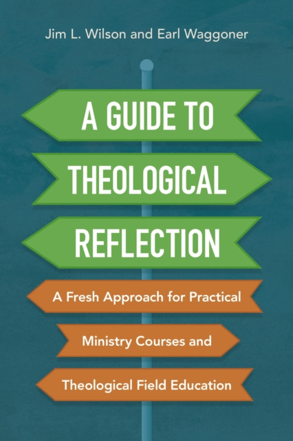 E-kniha Guide to Theological Reflection Jim Wilson