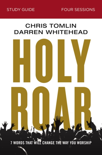 E-book Holy Roar Bible Study Guide Chris Tomlin