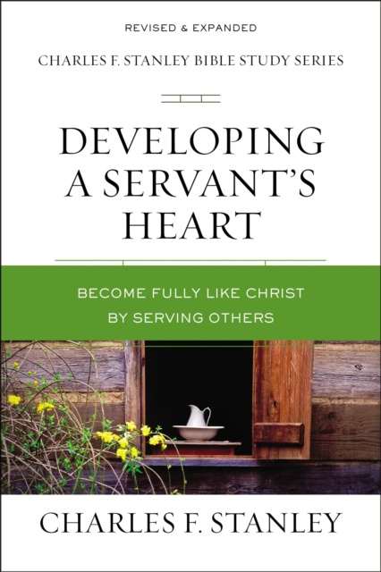 E-knjiga Developing a Servant's Heart Charles F. Stanley