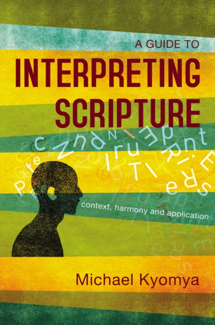 E-knjiga Guide to Interpreting Scripture Michael Kyomya