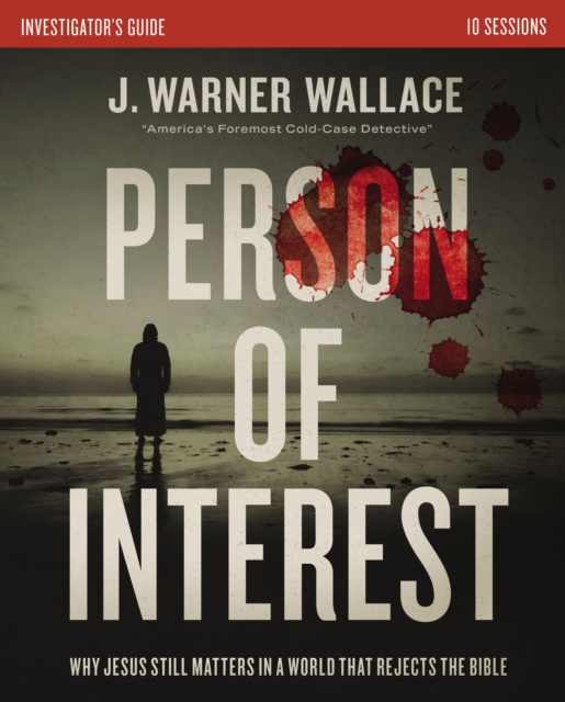 E-kniha Person of Interest Investigator's Guide J. Warner Wallace