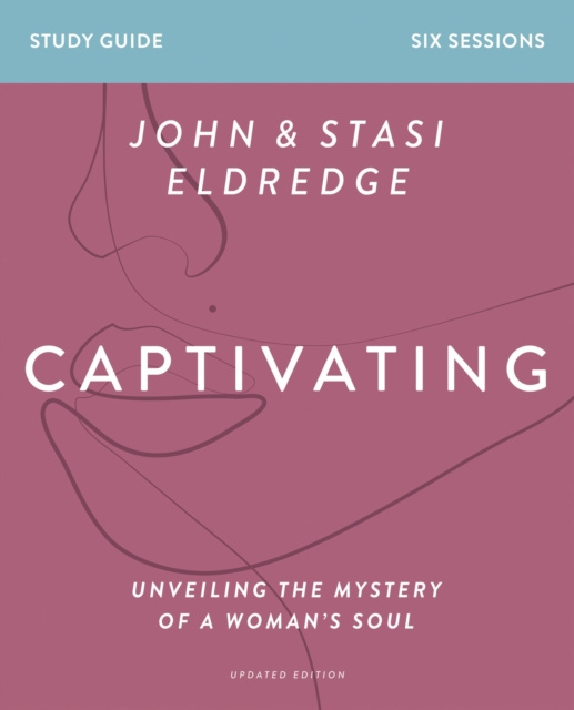 E-knjiga Captivating Bible Study Guide, Updated Edition Stasi Eldredge