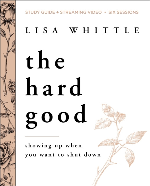 E-knjiga Hard Good Bible Study Guide plus Streaming Video Lisa Whittle