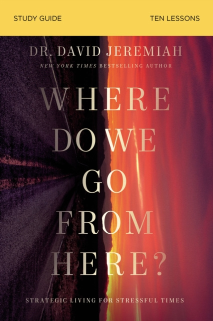 E-knjiga Where Do We Go From Here? Bible Study Guide Dr.  David Jeremiah