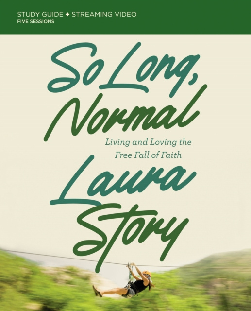 E-book So Long, Normal Bible Study Guide plus Streaming Video Laura Story