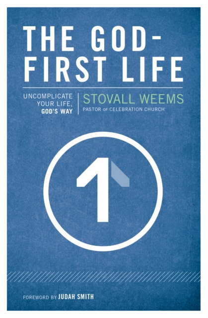 E-knjiga God-First Life Stovall Weems