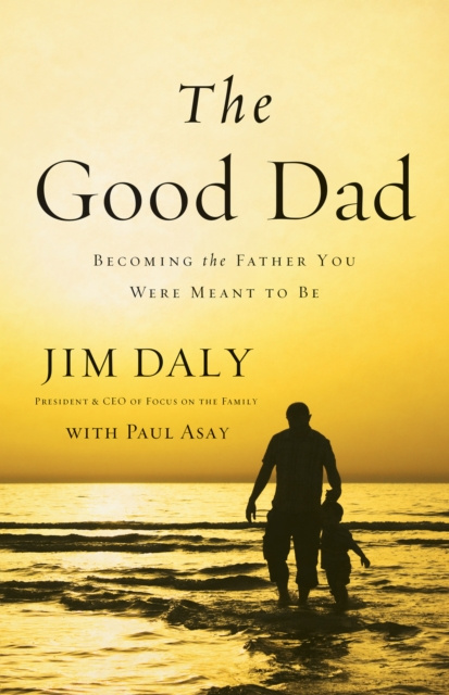 E-book Good Dad Jim Daly