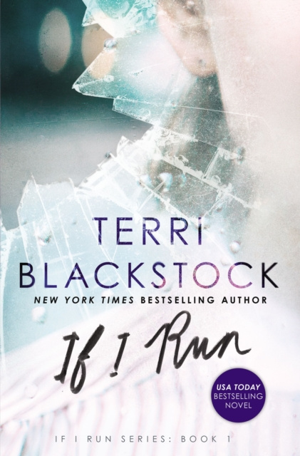 E-knjiga If I Run Terri Blackstock