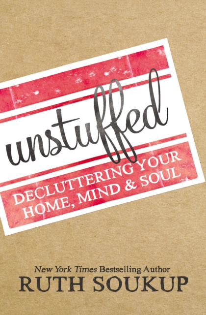 E-book Unstuffed Ruth Soukup