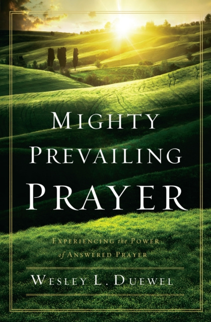 E-book Mighty Prevailing Prayer Wesley L. Duewel