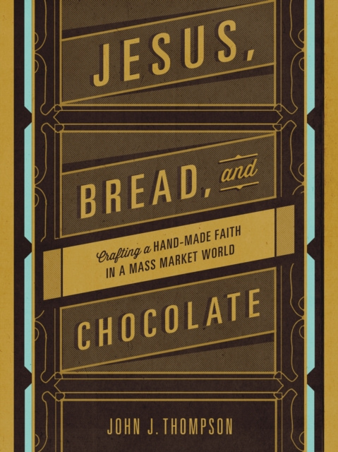 E-book Jesus, Bread, and Chocolate John J. Thompson