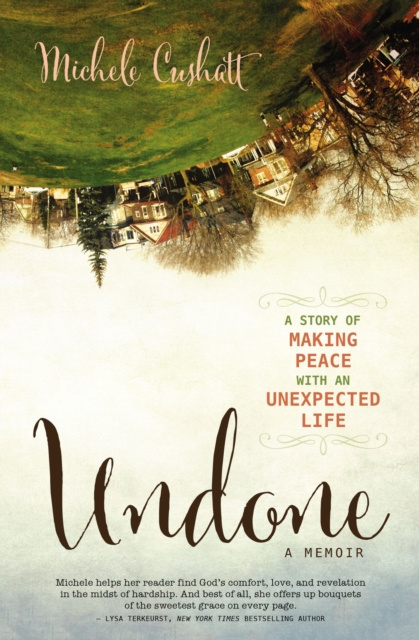 E-book Undone Michele Cushatt