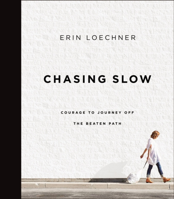 E-Book Chasing Slow Erin Loechner