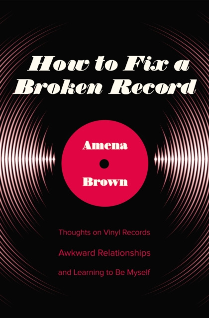 E-Book How to Fix a Broken Record Amena Brown