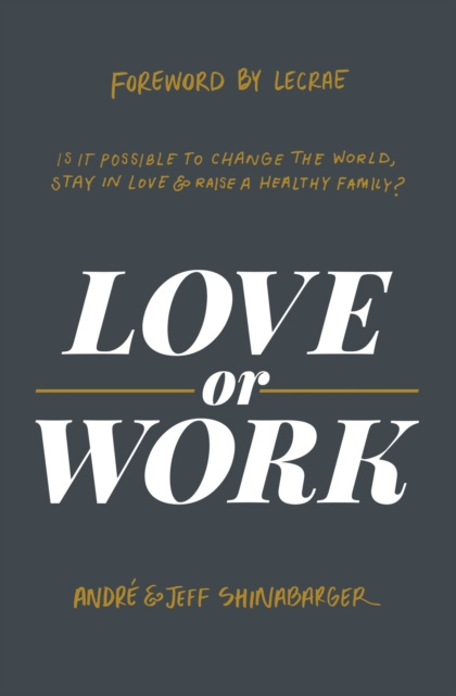 E-knjiga Love or Work Andre Shinabarger