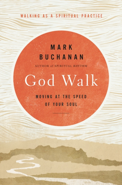 E-book God Walk Mark Buchanan