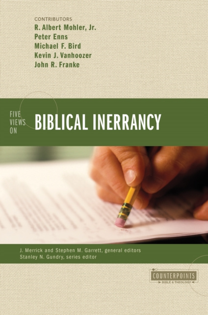 E-knjiga Five Views on Biblical Inerrancy Jr. R. Albert Mohler