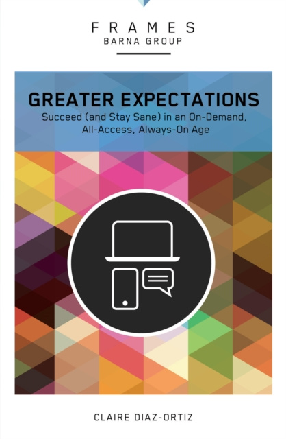 E-book Greater Expectations (Frames Series) Barna Group