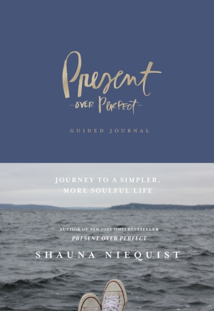 E-book Present Over Perfect Guided Journal Shauna Niequist