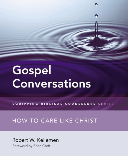 E-book Gospel Conversations Robert W. Kellemen