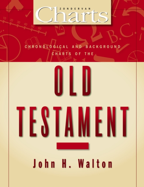 E-kniha Chronological and Background Charts of the Old Testament John H. Walton