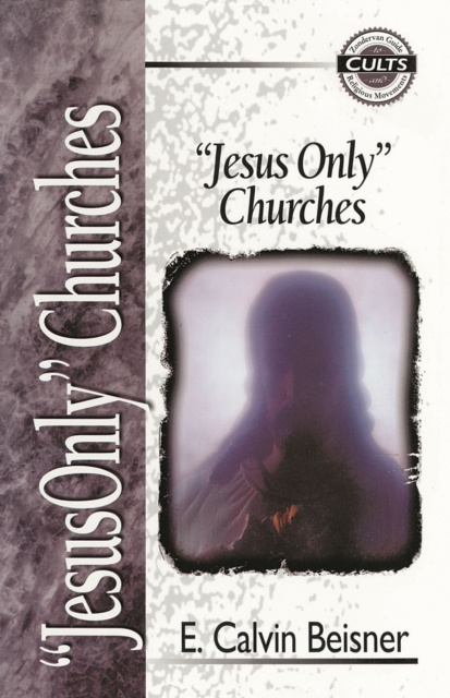 E-book Jesus Only Churches E. Calvin Beisner