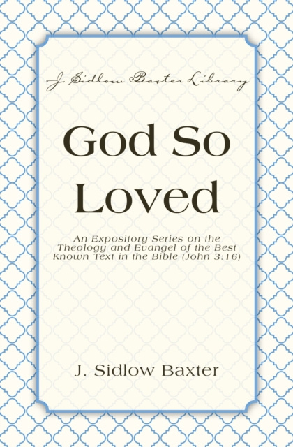E-knjiga God So Loved J. Sidlow Baxter