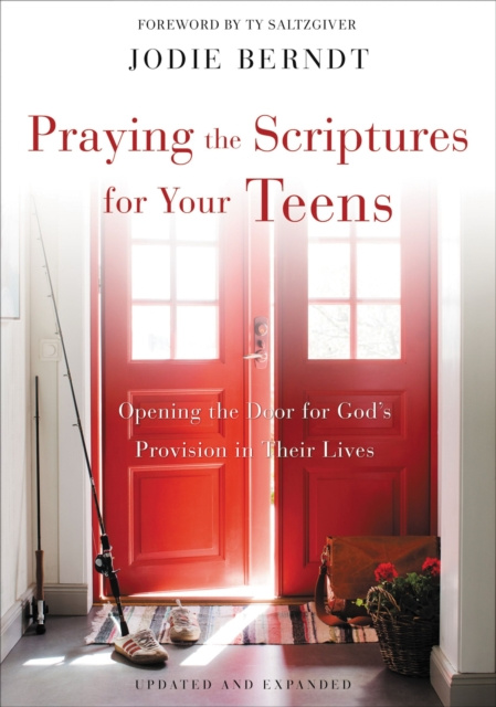 E-kniha Praying the Scriptures for Your Teens Jodie Berndt