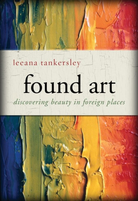E-Book Found Art Leeana Tankersley