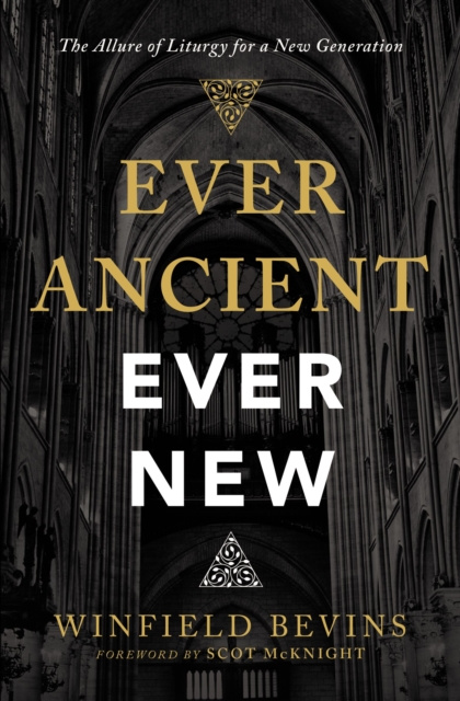 E-knjiga Ever Ancient, Ever New Winfield Bevins