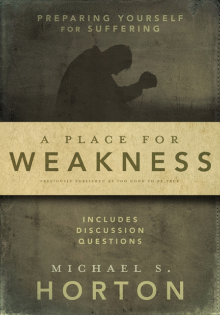 E-knjiga Place for Weakness Michael Horton