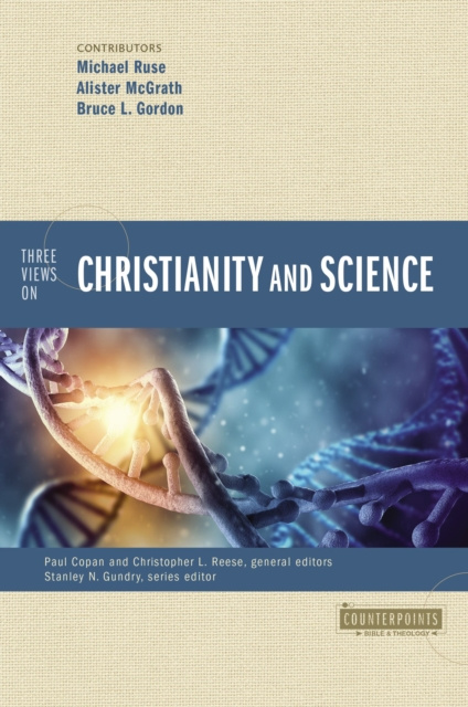 E-kniha Three Views on Christianity and Science Paul Copan