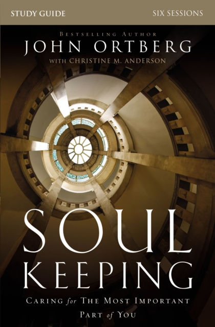 E-knjiga Soul Keeping Bible Study Guide John Ortberg