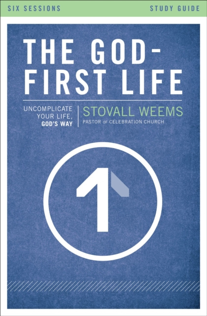 E-kniha God-First Life Study Guide Stovall Weems