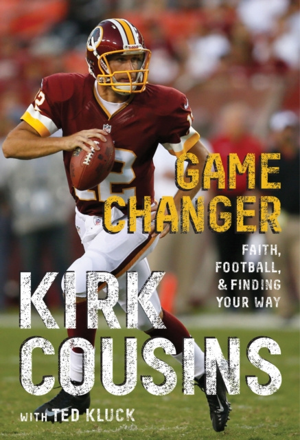 ebook Game Changer Kirk Cousins