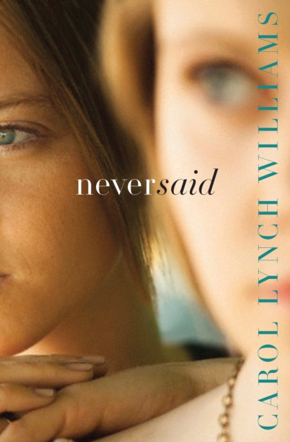 E-book Never Said Carol Lynch Williams