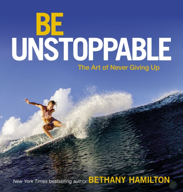E-knjiga Be Unstoppable Bethany Hamilton
